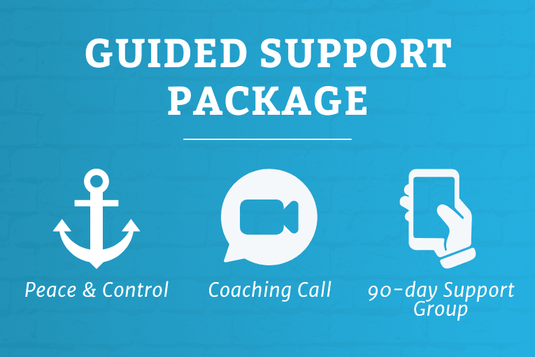 Guided Support Package — Peace & Control, Coaching Call, 90-day Support Group
